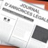 L’essentiel à savoir sur l’annonce légale